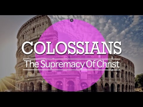 Colossians 1:16-18 - Pastor Chris Hinckley - The Supremacy of Christ Part 2