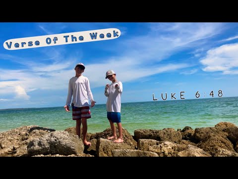 Verse Of The Week, Luke 6:48