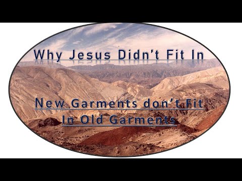 Why Jesus Didn't Fit In----Luke 5:27-39