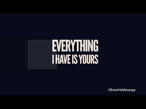 Everything I Have Is Yours - Luke 15:31