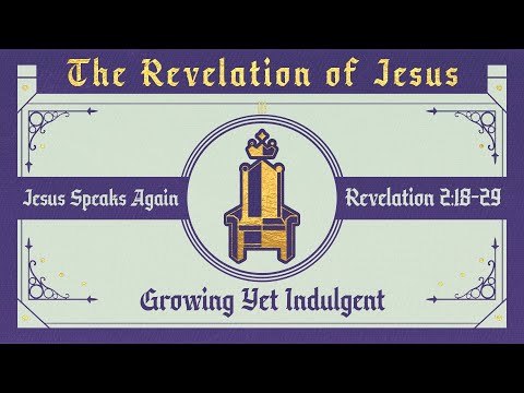 Growing Yet Indulgent (Revelation 2:18-29) | True North High School Ministry | Pastor John Fabarez