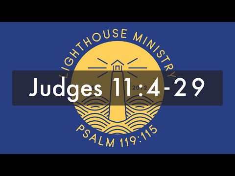 LHM Chapel - Judges 11:4-29 (03/24/2020)