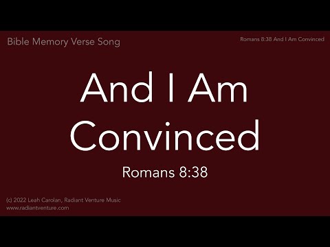 And I Am Convinced (Romans 8:38) - a Bible memory verse song [acoustic piano - Group VBS verse]
