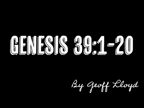 A sermon from Genesis 39:1-20 by Geoff Lloyd
