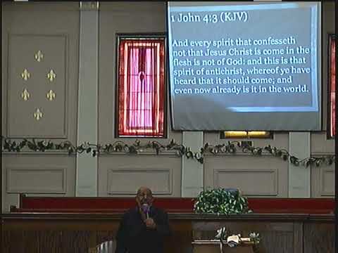 5-22-22 Sunday Sermon - Bro Wilson - I John 4:1-2
