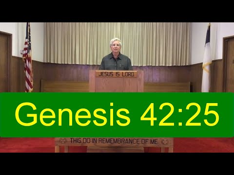 Genesis 42:25 | 20-08-02 AM | Valley View Baptist Church -El Paso TX | Sermon