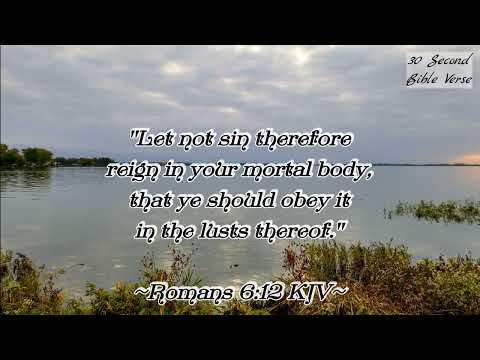 Romans 6:12 kjv