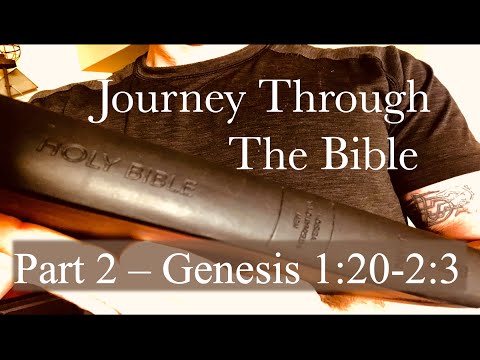 Journey Through the Bible Part 2 - Gen 1:20-2:3