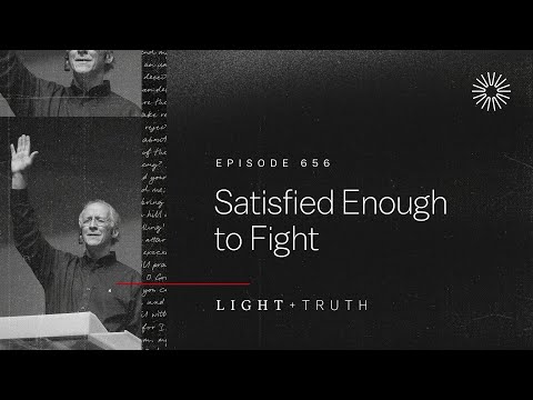 Satisfied Enough to Fight