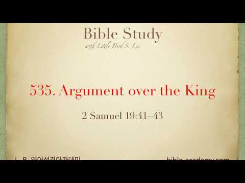 535. Argument over the King - 2 Samuel 19:41~43