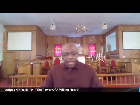 Bible Study | "The Power Of A Willing Heart" | Judges 4:4-8, 5:1-9