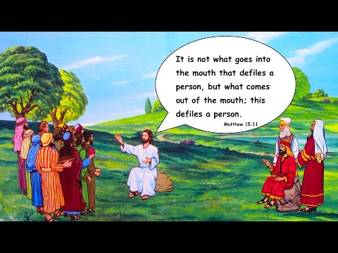 Matthew 15:10-20 Children's Church Lesson - What Defiles a Person?  Song: Psalm 67 'God Be Gracious'