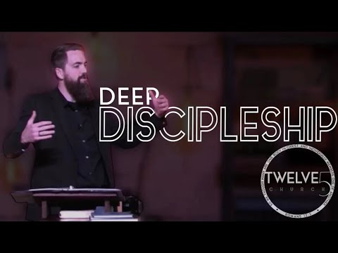 Deep Discipleship | Acts 14:19-23 (9 of 10 Non-Negotiable Elements of a Healthy Church)
