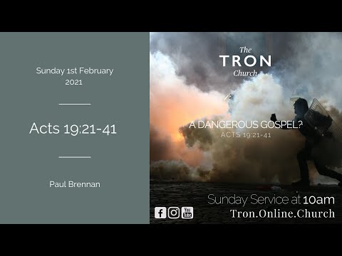 Sunday Morning Service: 31st January 2021 - Acts 19:21-41