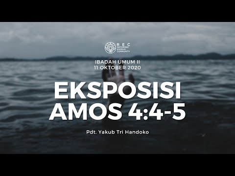 SIARAN KU 2 REC | 11 Oktober 2020 | Eksposisi Amos 4:4-5 | Pdt. Yakub Tri Handoko