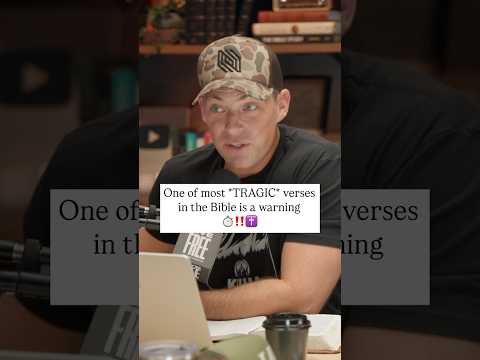 One of the most *TRAGIC* verses in the entire Bible