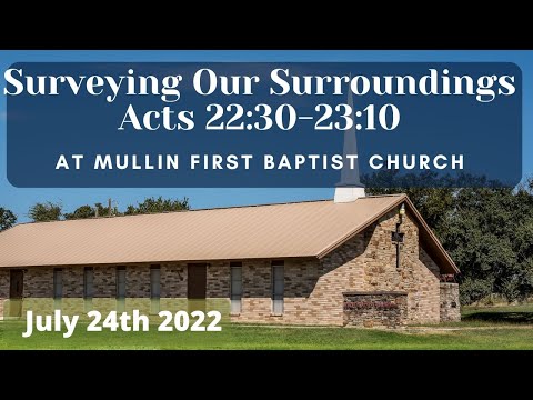 "Surveying Our Surroundings"  Acts 22:30-23:10