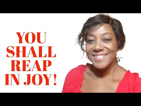 They That Sow In Tears Shall Reap In Joy; Psalm 126:5