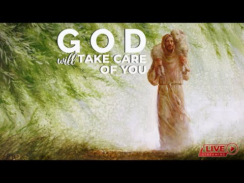 God Will Take Care of You,  Matthew 6:26-27 - Bible Message, September 8, 2020