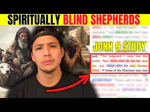 John 9:15-41 The Truth About Spiritual Blindness | Jason Camacho