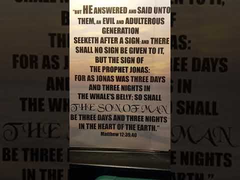 Matthew 12:39+40, The Holy Bible, KJV