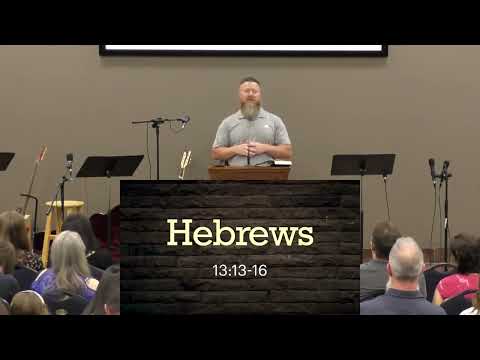 Hebrews 13:13-16 - Trey Talley