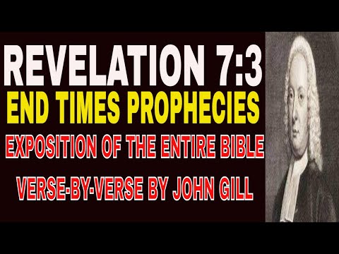 Revelation 7:3 - John Gill- Exposition of the Entire Bible Verse by Verse.MP3