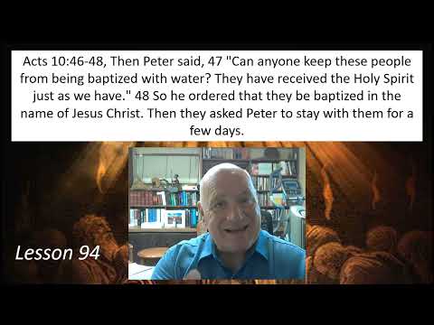 Acts 10:47-48 Lesson 94 July 29, 2022