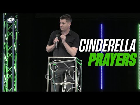 Cinderella Stories: Cinderella Prayers: James 5:16-18, 1 Kings 18:24-44