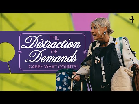 The Distractions of Demand: Carry What Counts  // Do Not Disturb (Part 3) // Pastor Amberly Bell