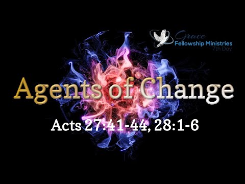 Agents of Change | Acts 27:41-44, 28:1-6 | Pastor G. L. Reece | June 25, 2022