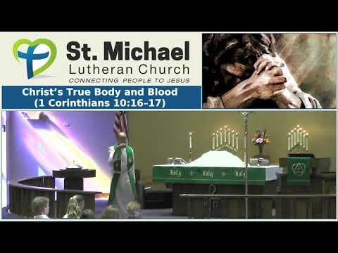 Christ’s True Body and Blood (1 Corinthians 10:16–17)