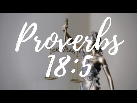 Proverbs 18:5 | Impartiality
