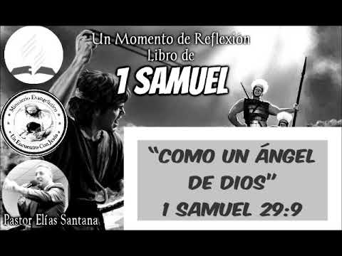 Como un ángel de Dios. 1 Samuel 29:9