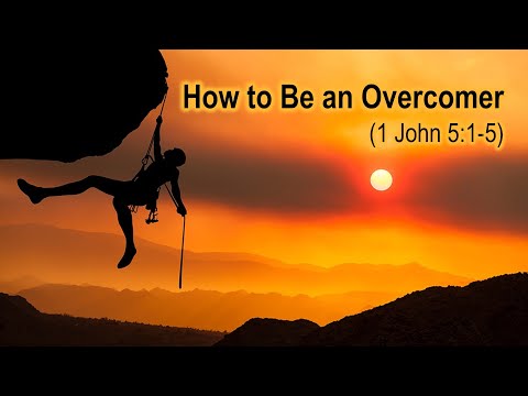 How to Be an Overcomer? - 1 John 5:1-5 - Rev. Samuel Tan - 01/03/21 Worship Service