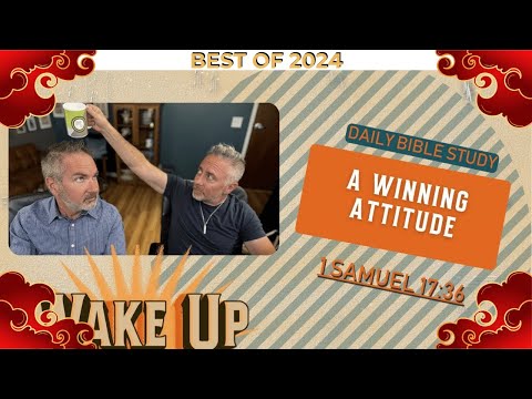 WakeUp Daily Devotional | A Winning Attitude | 1 Samuel 17:36