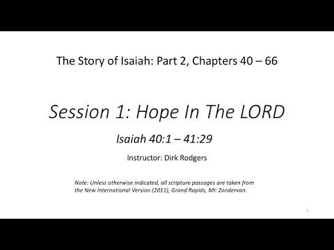 Part 2, Session 1: Hope in the LORD - Isaiah 40:1-41:29