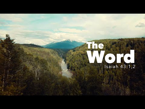The WORD | Isaiah 43:1, 2 | Fountainview Academy