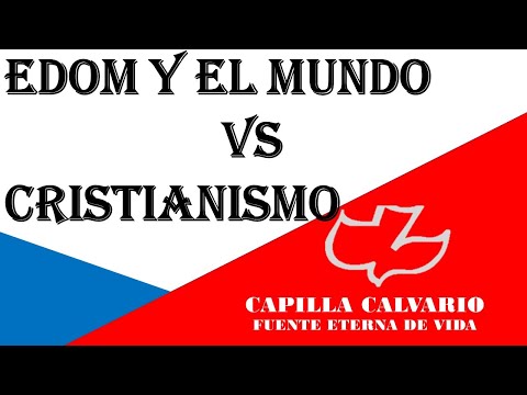 Edom Y El Mundo VS Cristianismo - Parte 1 (Genesis 36:16-17)