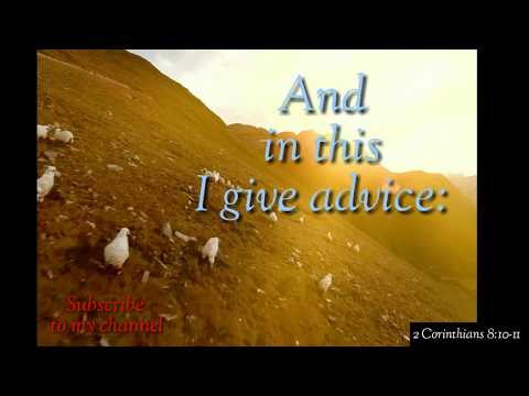 NEW YEAR SONG....  2 Corinthians 8:10-11