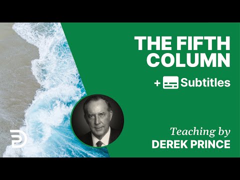The Fifth Column | Part 139 | Derek Prince Devotions