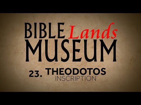 23. Theodotos Inscription | Bible Lands Museum