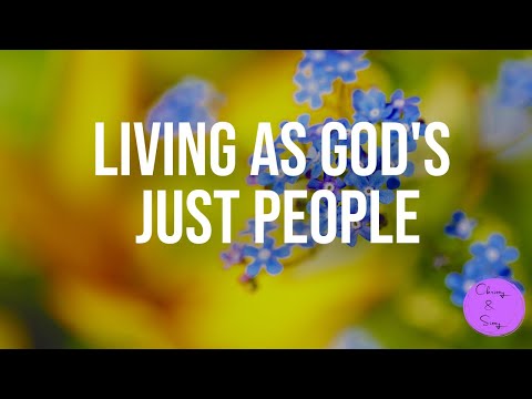 Living as God’s Just People I Sunday School I June 12th I Leviticus 19:9-18, 33-37