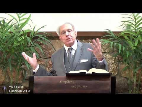Wait For It - Habakkuk 2:1-8
