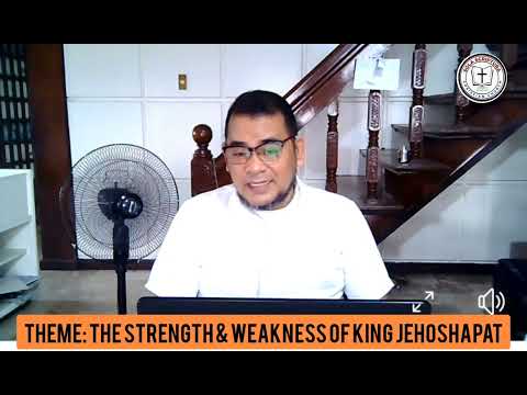 SSCC Sunday Service May 16, 2021 2 Chronicles 17:1-9 Strength & Weakness of King Jehoshapat