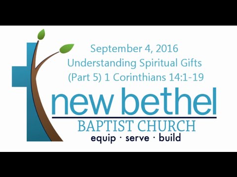 Sermon: Understanding Spiritual Gifts (Part 5) - 1 Corinthians 14:1-19