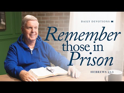 Remember Those in Prison │ Hebrews 13:3 | Pastor Jim Cymbala | The Brooklyn Tabernacle