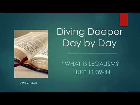 &quot;What is Legalism?&quot; - Luke 11:39-44