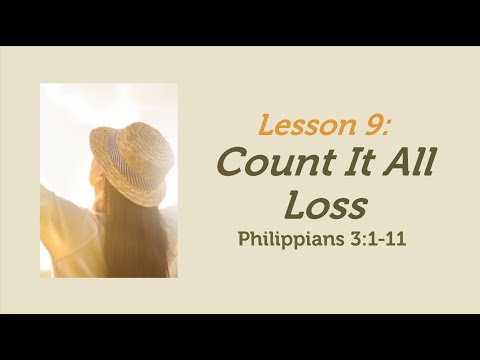 Count It All Loss - Philippians 3:1-11