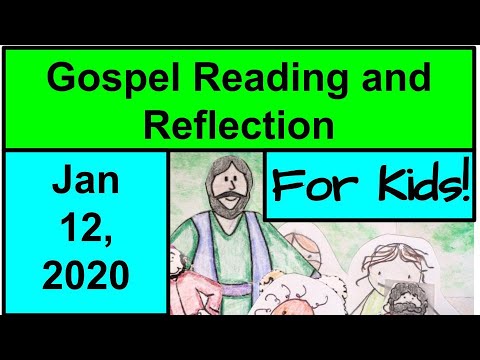 Gospel Reading and Reflection for Kids - January 12, 2020 - Matthew 3:13-17